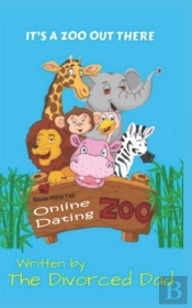 Tales From The Online Dating Zoo