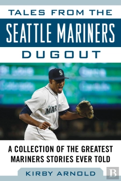 Bertrand.pt - Tales From The Seattle Mariners Dugout