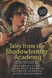 Tales From The Shadowhunter Academy