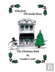 Tales From The Smoke House