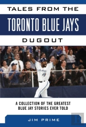 Tales From The Toronto Blue Jays Dugout
