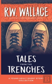 Tales From The Trenches