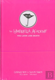 Tales From The Umbrella Academy: You Look Like Death Library Edition