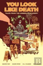Tales From The Umbrella Academy: You Look Like Death Vol. 1