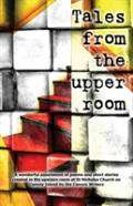 Tales From The Upper Room