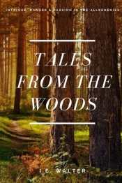 Tales From The Woods