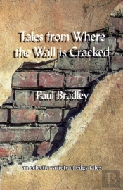 Tales From Where The Wall Is Cracked