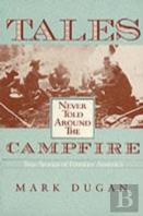 Tales Never Told Around The Campfire