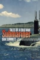 Tales Of A Cold War Submariner