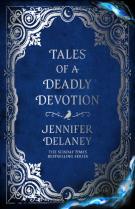 Tales Of A Deadly Devotion