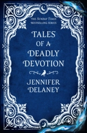 Tales Of A Deadly Devotion