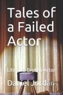 Tales Of A Failed Actor