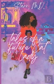 Tales Of A Future Cat Lady
