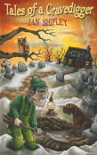 Tales Of A Gravedigger