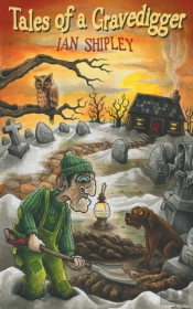 Tales Of A Gravedigger