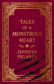 Tales Of A Monstrous Heart