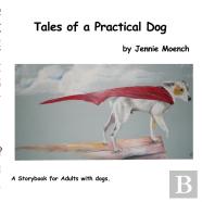 Tales Of A Practical Dog