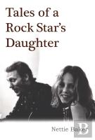 Tales Of A Rock Star'S Daughter