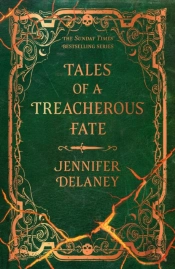 Tales Of A Treacherous Fate