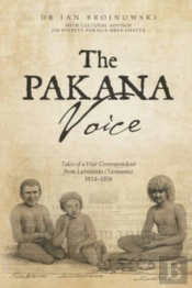 Tales Of A War Correspondent From Lutruwita (Tasmania) 1814-1856