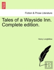 Tales Of A Wayside Inn. Complete Edition.