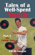 Tales Of A Well-Spent Youth Part 2