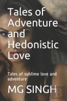Tales Of Adventure And Hedonistic Love