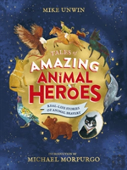 Bertrand.pt - Tales Of Amazing Animal Heroes