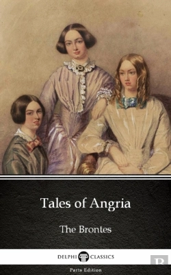 Bertrand.pt - Tales Of Angria By Charlotte Bronte (Illustrated)
