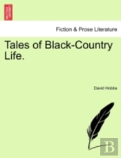 Tales Of Black-Country Life.