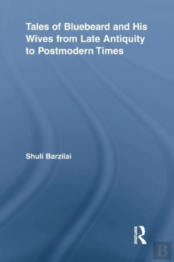 Bertrand.pt - Tales Of Bluebeard And His Wives From Late Antiquity To Postmodern Times