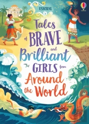 Tales Of Brave And Brilliant Girls From Around The World