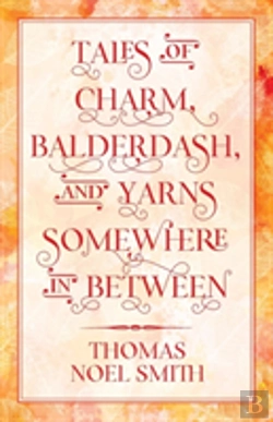 Bertrand.pt - Tales Of Charm, Balderdash, And Yarns Somewhere In Between