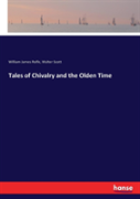Tales Of Chivalry And The Olden Time