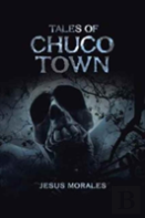Tales Of Chuco Town
