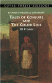 Tales Of Conjure And The Color Line: 10 Stories