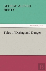 Tales Of Daring And Danger
