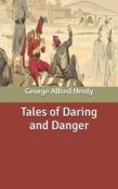 Tales Of Daring And Danger