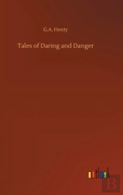 Tales Of Daring And Danger