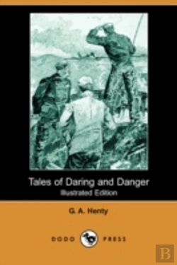 Bertrand.pt - Tales Of Daring And Danger (Illustrated Edition) (Dodo Press)