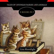 Tales Of Estonian Fairies And Animals