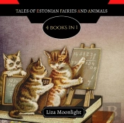 Tales Of Estonian Fairies And Animals