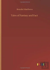 Tales Of Fantasy And Fact