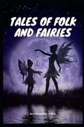 Tales Of Folk And Fairies By Katharine Pyle Illustrated Edition