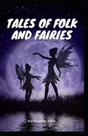 Tales Of Folk And Fairies By Katharine Pyle Illustrated Edition