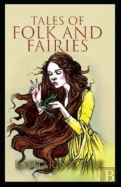 Tales Of Folk And Fairies By Katharine Pyle