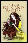 Tales Of Folk And Fairies By Katharine Pyle