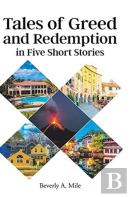 Tales Of Greed And Redemption In Five Short Stories