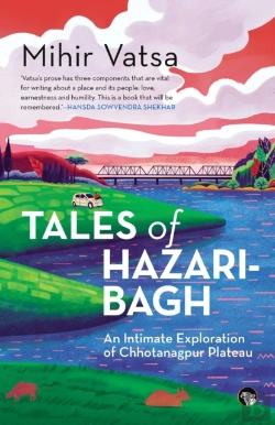 Bertrand.pt - Tales Of Hazaribagh An Intimate Explorat