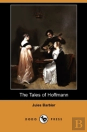 Tales Of Hoffmann (Dodo Press)